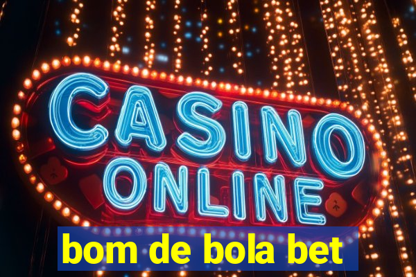 bom de bola bet